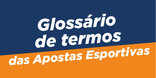 Glossário de termos das apostas