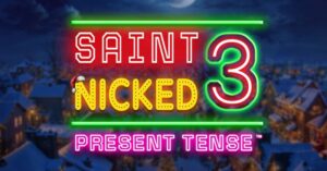 Saint Nicked 3 e sua nova trilogia natalina.